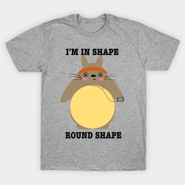 Im in shape! Round shape! Cute bunny Shirt T-Shirt by manalodesign